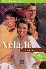 Nela, 16 herečka - povolání