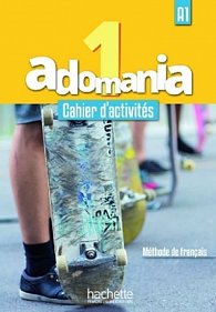 Adomania 1 (A1) Cahier d´activités + CD audio + Parcours digital, 1.  vydání