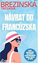 Návrat do Francúzska