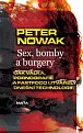 Sex, bomby a burgery - Jak válka, pornografie a fastfood utvářely dnešní technologii