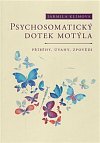 Psychosomatický dotek motýla - Příběhy, úvahy, zpovědi