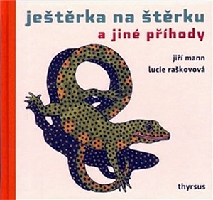 Ještěrka na štěrku a jiné příhody