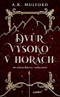 Dvůr vysoko v horách