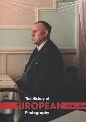 The History of European Photography 1970-2000 (komplet 2 sv.)