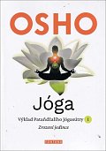 Jóga - Výklad Pataňdžaliho Jógasútry 1. Zrození jedince