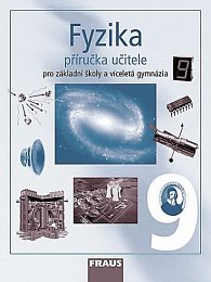 Fyzika 9 pro ZŠ a víceletá gymnázia - Příručka učitele, 1.  vydání