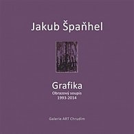 Jakub Špaňhel - Grafika (Obrazový soupis 1993 - 2014)
