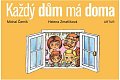 Každý dům má doma