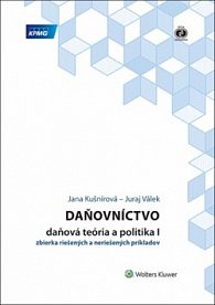 Daňovníctvo Daňová teória a politika I