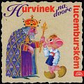 Hurvínek na dvoře lucemburském - CD