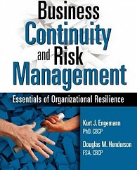Business Continuity and Risk Management : Essentials of Organizational Resilience