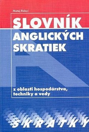 Slovník anglických skratiek z oblasti hospodárstva, techniky a vedy