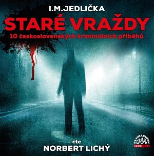 Staré vraždy - 10 československých kriminálních příběhů - CDmp3 (Čte Norbert Lichý)