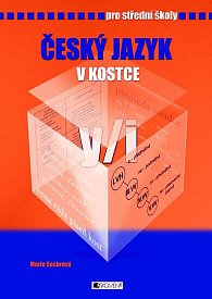 Český jazyk v kostce pro střední školy - 3. vydání