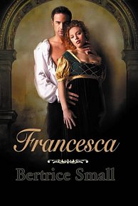 Francesca (Série Dcery obchodníka s hedvábím 2)