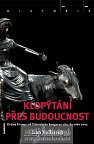 Klopýtání přes budoucnost - Od Vídeňského kongresu 1815 k Evropě 2005 