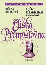 Eliška Přemyslovna - Královna česká