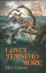 Lovci temného moře - SF triller