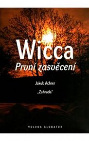 Wicca - První zasvěcení