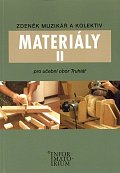 Materiály II - Pro učební obor Truhlář