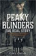 Peaky Blinders: the Real Story