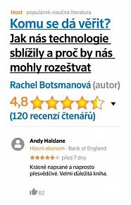 Komu se dá věřit? Aneb jak nás technologie sblížily a proč by nás mohly zase rozeštvat