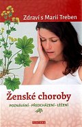 Ženské choroby - poznávání - předcházení - léčení