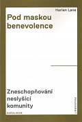 Pod maskou benevolence - Zneschopňování neslyšící komunity