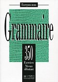 Grammaire 350 Exercices Niveau débutant - Livre de l´eleve