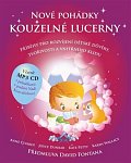 Nové pohádky kouzelné lucerny - Příběhy pro rozvíjení dětské důvěry, tvořivosti a vnitřního klidu + CDmp3