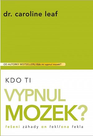 Kdo Ti vypnul mozek?