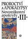 Novozákonní apokryfy III. - Proroctví a apokalypsy