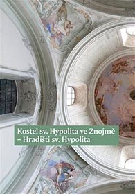 Kostel sv. Hypolita ve Znojmě-Hradišti sv. Hypolita