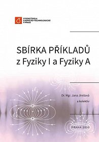 Sbírka příkladů z Fyziky I a Fyziky A