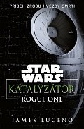 Star Wars Rogue One - Katalyzátor