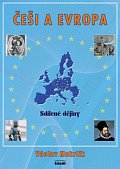 Češi a Evropa - Sdílené dějiny