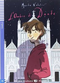 Letture Graduate ELI Giovani 2/A2: L´ombra di Dante + Downloadable Multimedia