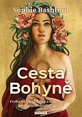 Cesta Bohyně - Probuzení, uzdravení a transformace pomocí posvátného ženství