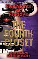 Five Nights at Freddy´s: The Fourth Closet
