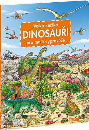 Velká knížka DINOSAUŘI pro malé vypravěče, 2.  vydání