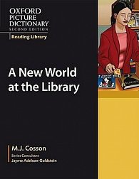 Oxford Picture Dictionary Reading Library Readers Academic Reader New World at the Library
