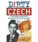 Dirty Czech (Dirty Everyday Slang)