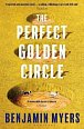 The Perfect Golden Circle: Selected for BBC 2 Between the Covers Book Club 2022