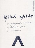 Výklad afektů - K filozofickým otázkám psychologické práce s nevědomím
