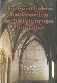 Die geistlichen Ritterorden in Mitteleur