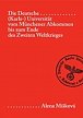 Die Deutsche (Karls-) Universität vom Münchener Abkommen bis zum Ende des Zweiten Weltkriegs