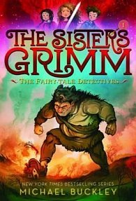 Sisters Grimm: Book One: The Fairy-Tale Detectives (10th anniversary reissue)