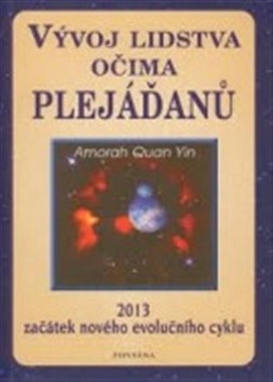 Vývoj lidstva očima plejáďanů