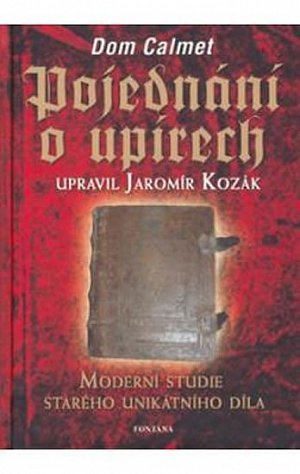 Pojednání o upírech - Moderní studie starého unikatního díla