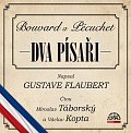 Dva písaři Bouvard a Pécuchet - CDmp3 (Čte Miroslav Táborský a Václav Kopta)